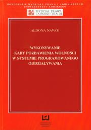 Okładka książki Wykonywanie kary pozbawienia wolności w systemie  programowanego oddziaływania