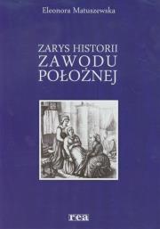 Okładka książki Zarys historii zawodu położnej REA