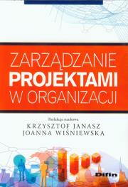 Okładka książki Zarządzanie projektami w organizacji DIFIN