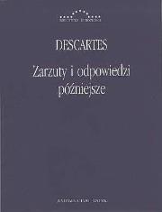 Zarzuty i odpowiedzi późniejsze. Autor: Descartes Rene. Dadada.pl Okładka książki Zarzuty i odpowiedzi późniejsze