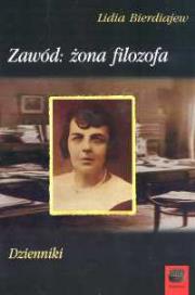 Zawód żona  filozofa dzienniki. Autor: Linda Bierdiajew. Dadada.pl Okładka książki Zawód żona  filozofa dzienniki