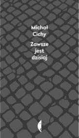 Okładka książki Zawsze jest dzisiaj