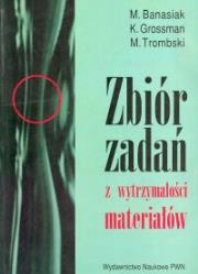 Okładka książki Zbiór zadań z wytrzymałości materiałów