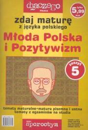 Okładka książki Zdaj maturę z języka polskiego Młoda Polska i Pozytywizm nr 5/05