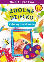 Zdolne dziecko. Zabawy kreatywne Literat. Autor: Paruszewska Joanna. Dadada.pl Okładka książki Zdolne dziecko. Zabawy kreatywne Literat