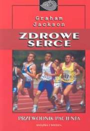 Zdrowe serce. Autor: Jackson Graham. Dadada.pl Okładka książki Zdrowe serce
