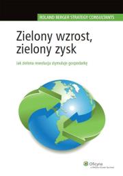 Zielony wzrost, zielony zysk. Autor: Berger Roland. Dadada.pl Okładka książki Zielony wzrost, zielony zysk