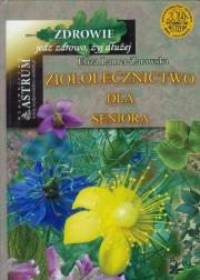 Ziołolecznictwo dla Seniora  TW. Autor: Eliza Lamer-Zarawska. Dadada.pl Okładka książki Ziołolecznictwo dla Seniora  TW