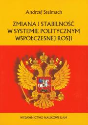 Okładka książki Zmiana i stabilność w systemie politycznym Rosji