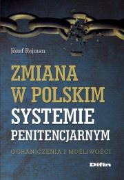Okładka książki Zmiana w polskim systemie penitencjarnym