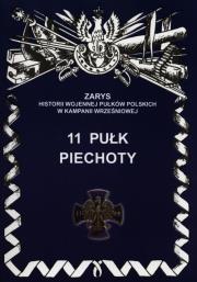 11 Pułk Piechoty. Autor: Szostek Leszek. Dadada.pl Okładka książki 11 Pułk Piechoty
