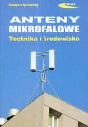 Okładka książki Anteny mikrofalowe. Technika i środowisko