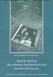 Okładka książki Apokryf rodzinny jako odmiana dwudziestowicznej powieści historycznej