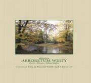 Arboretum Wirty. Autor: Frydel Krzysztof, Zdrojewski Lech J.. Dadada.pl Okładka książki Arboretum Wirty