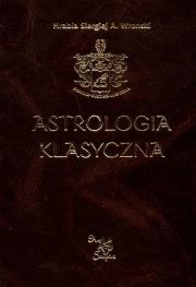 Astrologia klasyczna Tom 6 . Autor: Siergiej Wroński. Dadada.pl Okładka książki Astrologia klasyczna Tom 6
