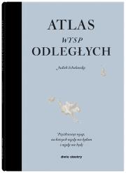 Atlas wysp odległych. Pięćdziesiąt wysp.... Autor: Judith Schlansky. Dadada.pl Okładka książki Atlas wysp odległych. Pięćdziesiąt wysp...