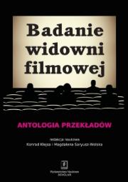 Badanie widowni filmowej. Autor: Klejsa Konrad, Saryusz-Wolska Magdalena. Dadada.pl Okładka książki Badanie widowni filmowej