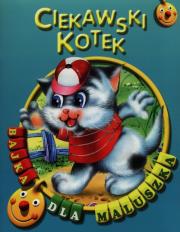 Okładka książki Bajka dla maluszka - Ciekawski kotek