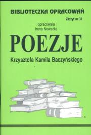 Biblioteczka opracowań nr 031 Poezje Baczyńskiego. Autor: Irena Nowacka. Dadada.pl Okładka książki Biblioteczka opracowań nr 031 Poezje Baczyńskiego