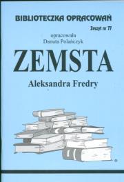 Biblioteczka opracowań nr 077 Zemsta. Autor: Danuta Polańczyk. Dadada.pl Okładka książki Biblioteczka opracowań nr 077 Zemsta