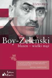 Boy Żeleński Błazen Wielki. Autor: Józef Hen. Dadada.pl Okładka książki Boy Żeleński Błazen Wielki