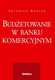 Okładka książki Budżetowanie w banku komercyjnym