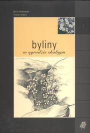 Byliny w ogrodzie skalnym. Autor: Grabowska Beata, Kubala Tomasz. Dadada.pl Okładka książki Byliny w ogrodzie skalnym