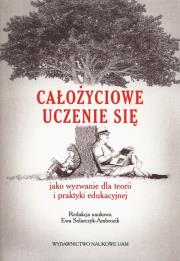 Całożyciowe uczenie się. Wydawca: Wydawnictwo Naukowe UAM. Dadada.pl Opakowanie Całożyciowe uczenie się