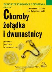 Choroby żołądka i dwunastnicy w. 2008  PZWL. Autor: Mirosław Jarosz, Jan Dzieniszewski. Dadada.pl Okładka książki Choroby żołądka i dwunastnicy w. 2008  PZWL