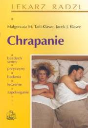 Chrapanie. Autor: Tafil-Klawe Małgorzata M., Klawe Jacek J.. Dadada.pl Okładka książki Chrapanie