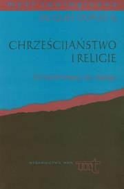 Okładka książki Chrześcijaństwo i religie