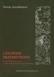 Człowiek przemieniony. Autor: Dorota Jewdokimow (red.). Dadada.pl Okładka książki Człowiek przemieniony