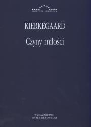 Czyny miłości. Autor: Kierkegaard Soren. Dadada.pl Okładka książki Czyny miłości