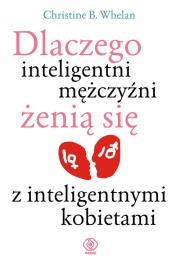 Okładka książki Dlaczego inteligentni mężczyźni żenią się z inteligentnymi kobietami