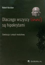 Okładka książki Dlaczego wszyscy (inni) są hipokrytami
