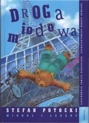 Okładka książki Droga miodowa - miodal i łabędź. SIEDMIORÓG