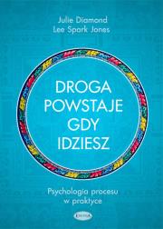 Okładka książki Droga powstaje, gdy idziesz. Psychologia procesu