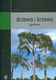 Drzewa i krzewy iglaste. Autor: Marosz Adam. Dadada.pl Okładka książki Drzewa i krzewy iglaste