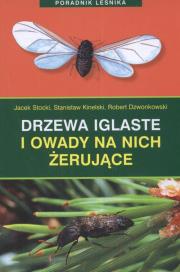 Drzewa iglaste i owady na nich żerujące. Autor: Opracowanie zbiorowe. Dadada.pl Okładka książki Drzewa iglaste i owady na nich żerujące