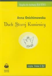 Duch Starej Kamienicy - Audiobook. Autor: Anna Onichimowska. Dadada.pl Okładka książki Duch Starej Kamienicy - Audiobook