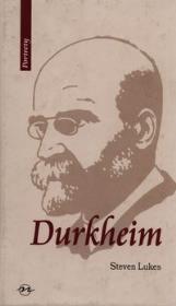 Durkheim Życie i dzieło. Autor: Lukes Steven. Dadada.pl Okładka książki Durkheim Życie i dzieło