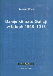 Okładka książki Dzieje klimatu Galicji w latach 1848-1913