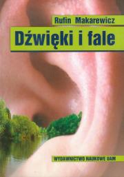 Dźwięki i fale. Autor: Makarewicz Rufin. Dadada.pl Okładka książki Dźwięki i fale