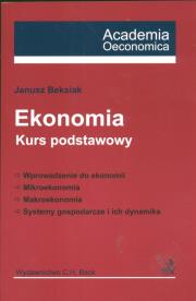 Ekonomia Kurs podstawowy. Autor: Beksiak Janusz. Dadada.pl Okładka książki Ekonomia Kurs podstawowy