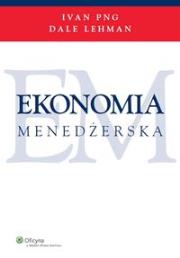 Ekonomia menedżerska. Autor: Lehman Dale. Dadada.pl Okładka książki Ekonomia menedżerska