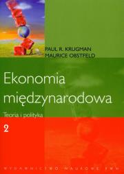 Ekonomia międzynarodowa Teoria i polityka t.2. Autor: Krugman Paul R., Obstfeld Maurice. Dadada.pl Okładka książki Ekonomia międzynarodowa Teoria i polityka t.2