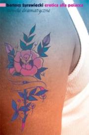 Okładka książki Erotica alla polacca. Nowele dramatyczne