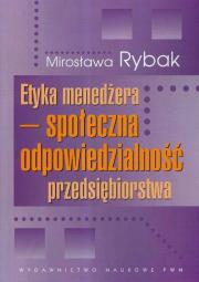 Okładka książki Etyka menedżera społeczna odpowiedzialność przedsiębiorstwa