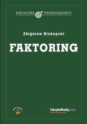 Faktoring. Autor: Biskupski Zbigniew. Dadada.pl Okładka książki Faktoring