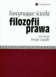Fascynujące ścieżki filozofii prawa. Wydawca: LexisNexis. Dadada.pl Opakowanie Fascynujące ścieżki filozofii prawa